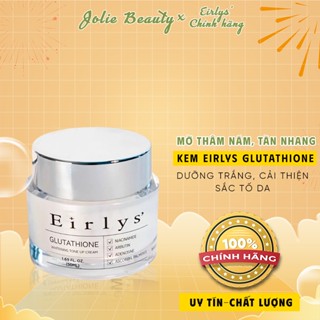 Kem Eirlys Glutathione Mờ Thâm Nám, Tàn Nhang, Dưỡng Trắng Da Căng Bóng, Đều Màu 50ml | Jolie Beauty