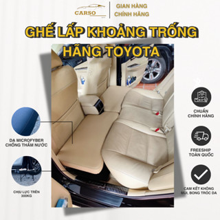 Đệm ghế sau lấp khoảng trống ô tô TOYOTA Loại 1 CARSO. Bảo Hành 24 tháng. Cam kết chuẩn khít theo xe