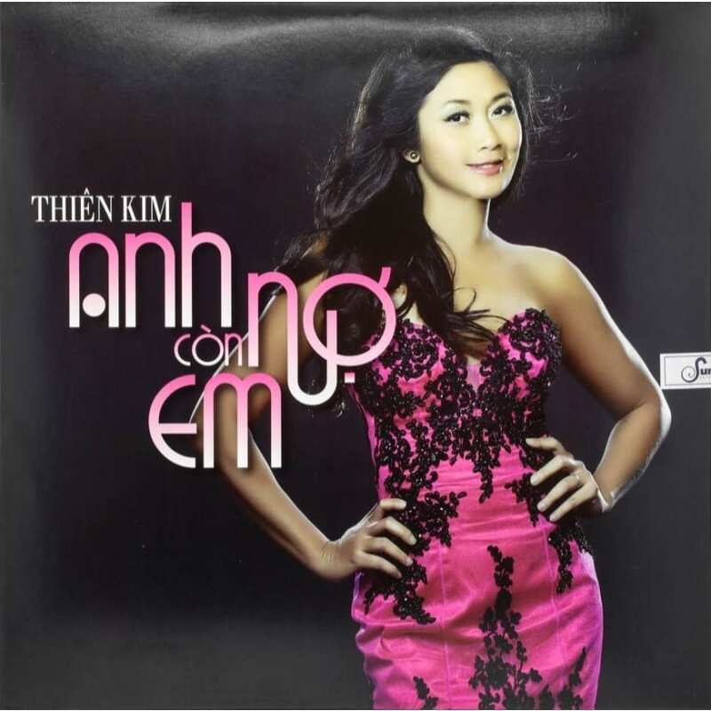 Đĩa than Anh còn nợ em- Thiên Kim
