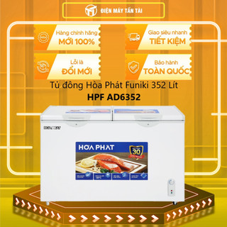 HPF AD6352 - Tủ đông Hòa Phát Funiki 352 Lít HPF AD6352 - MIỄN PHÍ GIAO HCM