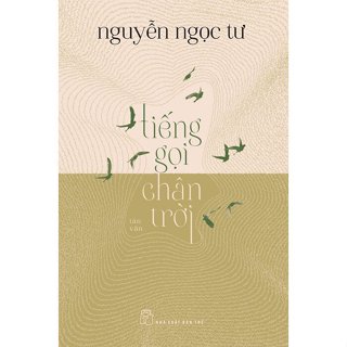 Sách - Tiếng Gọi Chân Trời - Nguyễn Ngọc Tư - XBT
