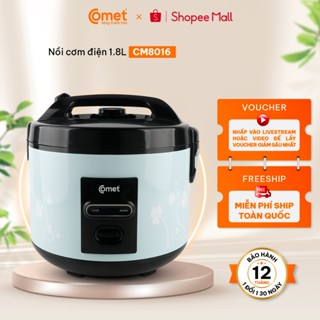 [Live Hỏa tốc] Nồi cơm điện nắp gài 1.8L lòng nồi tráng chống dính tặng xửng hấp, vá múc cơm, ca đong gạo COMET CM8016