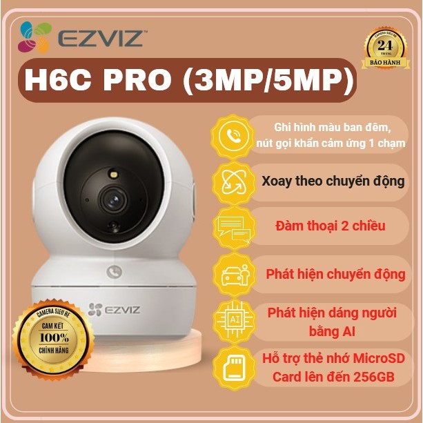 Camera Wifi Ezviz H6C PRO 3MP / 4MP/ 5MP Quay 360, Chạm để gọi điện, Đàm thoại 2 chiều, Có Màu, chín