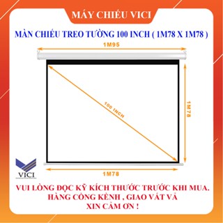 Màn Chiếu Treo Tường 100inch - 1m78 x 1m78. Màn chiếu phù hợp cho tất cả các dòng máy chiếu