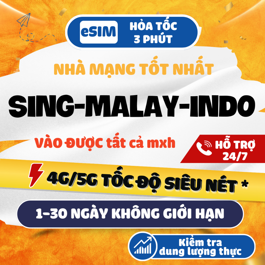 [eSIM 4G HCM] eSim du lịch SINGAPORE, MALAYSIA, INDONESIA 4G siêu nét không giới hạn, hỗ trợ 24/7