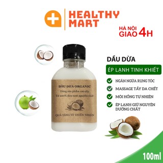 Dầu dừa Oragnic 100ml - Dầu dừa ép lạnh nguyên chất - tinh khiết 100% từ dừa tươi - dưỡng ẩm