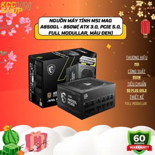 Nguồn máy tính MSI MAG A850GL - 850W( ATX 3.0, PCIe 5.0, Full Modullar, Màu đen) - Bảo Hành 60 Tháng