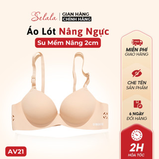 Áo Lót Su Selala Đệm Vừa 2cm Nâng Đẩy Ngực Thoáng Mát AV21