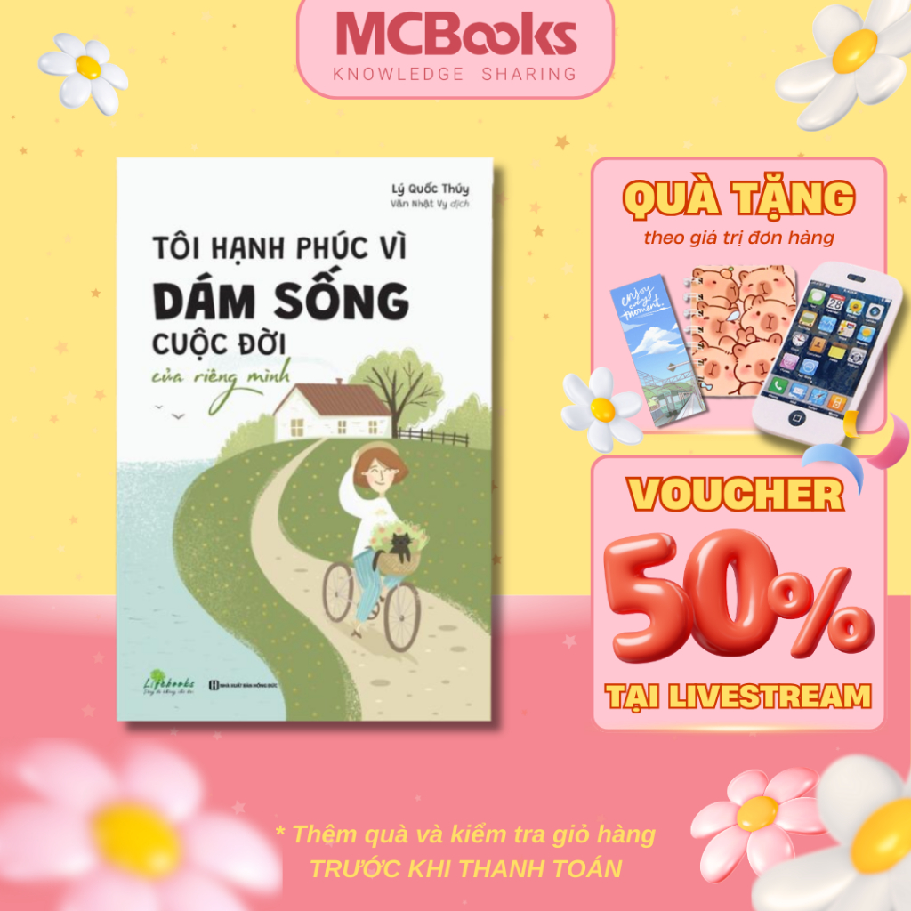 Sách - Tôi Hạnh Phúc Vì Dám Sống Cuộc Đời Của Riêng Mình - MCBooks