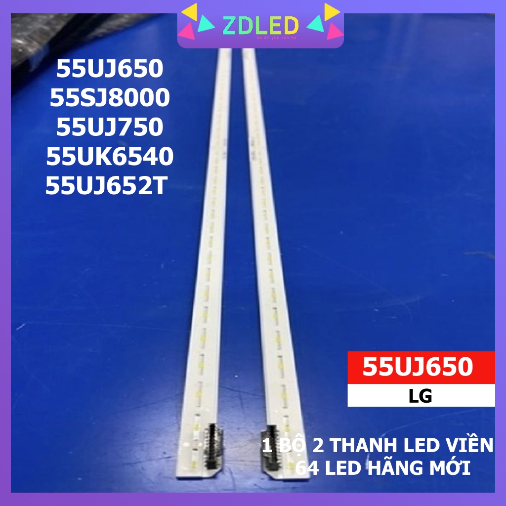 THANH LED TIVI LG 55UJ650 / 55SJ8000 / 55UJ750/ 55UK6540 /55UJ652T - 1 BỘ 2 THANH LED VIỀN MỖI THANH