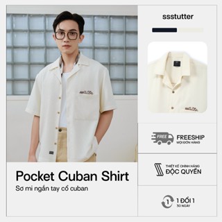 Áo sơ mi ngắn tay cổ cuban nam SSSTUTTER sơ mi thoáng mát cotton xốp có túi 3 màu mùa hè thêu logo POCKET CUBAN SHIRT