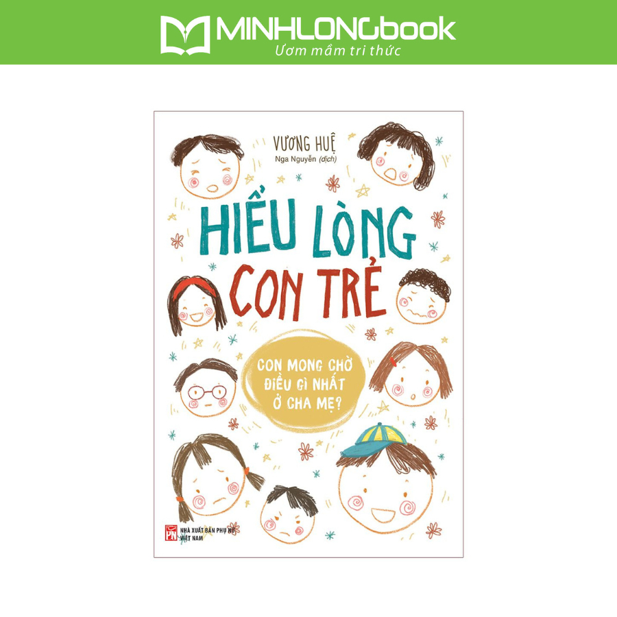 Sách: Hiểu Lòng Con Trẻ - Minh Long Book