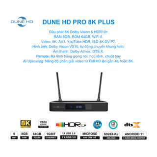 Dune HD Pro 8K Plus | S928X-K/J | Dolby Vision, Atmos | 8K@60Hz HDR | Andoid 11 | HDMI 2.1a | 8GB / ROM 64GB | WiFi 6