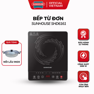 Bếp Từ Đơn Sunhouse SHD6161 Công Suất 2000W – Tiện Lợi, An Toàn, Tặng Kèm Nồi Lẩu Cao Cấp!