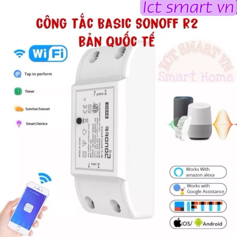 (Siêu rẻ) Công Tắc Thông Minh Sonoff/Ewelink Basic bản quốc tế, work with Google & Alexa