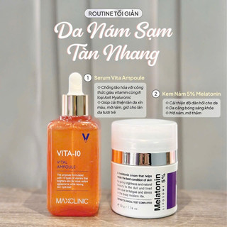 Serum Maxclinic 100ml + Kem Dưỡng Melatoin 5% Cham Soc Da Women Cấp ẩm