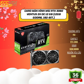 Card màn hình MSI RTX 3060 VENTUS 2X OC 12 GB - Bảo Hàng 36 Tháng
