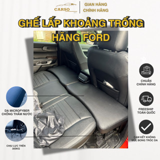Đệm ghế sau lấp khoảng trống xe ô tô Ford thay thế cho đệm hơi chuẩn khít theo xe
