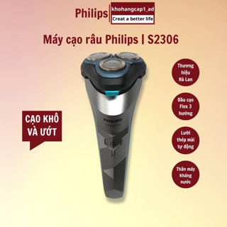 Máy cạo râu điện Philips S2306 Lưỡi thép Châu Âu cạo khô & ướt, Pin sạc nhanh - Khohangcap1_ad