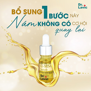  Tinh Chất Serum Phòng Chống Tái Phát Nám α-MSH DR.LAVIC Giảm Melanin ngừa tăng sắc tố khởi phát tăng nặng tái nám 10ml 