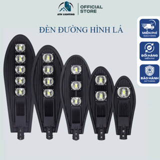 Đèn Đường Led ATH LIGHTING Loại Đèn Lá Siêu Sáng Công Suất 50W, 100W, 150W, 200W Chống Nước Chiếu Sáng Đường Phố
