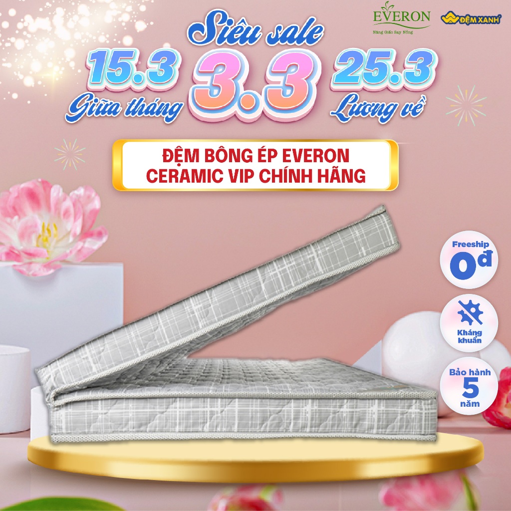 Đệm bông ép Everon Ceramic Vip chính hãng