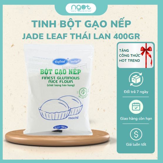 Tinh bột gạo nếp Jade Leaf Thái Lan gói 400gr - NGỌT ĐỒ LÀM BÁNH
