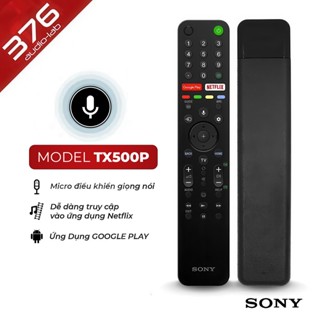 [LOẠI XỊN] REMOTE Sony Giọng Nói Model TX 500P - Giá Rẻ