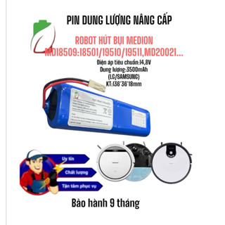 PIN ROBOT HÚT BỤI MEDION MD18500/18501/19510/19511/18600 & MD20011(DUNG LƯỢNG 3500MAH LG  BẢO HÀNH 9 THÁNG