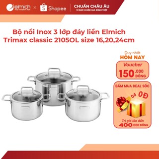 [LIFEMCMBP4 -12% đơn 250K] Bộ nồi Inox 3 lớp đáy liền Elmich Trimax classic 2105OL size 16,20,24cm
