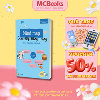 Sách - Mind map giao tiếp tiếng Trung theo giáo trình Hán Ngữ Mcbooks