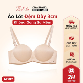 Áo Lót Su Selala Đệm Dày 3cm Siêu Nâng Đẩy, Cực Thoải Mái AD02