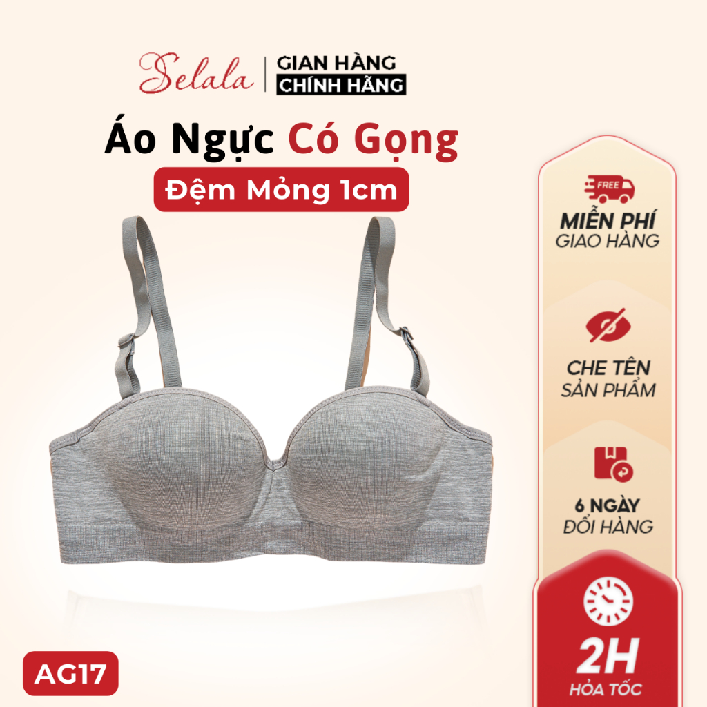 Áo Cúp Selala Cotton Thoáng Mát Đệm Vừa Nâng Đẩy 2cm Có Gọng Mềm AG17