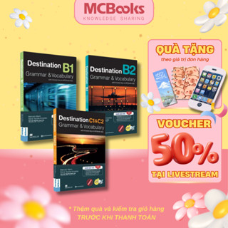 Sách Destination B1, B2, C1&C2 Grammar & Vocabulary (Kèm Đáp Án) Phiên Bản 2024 MCBooks