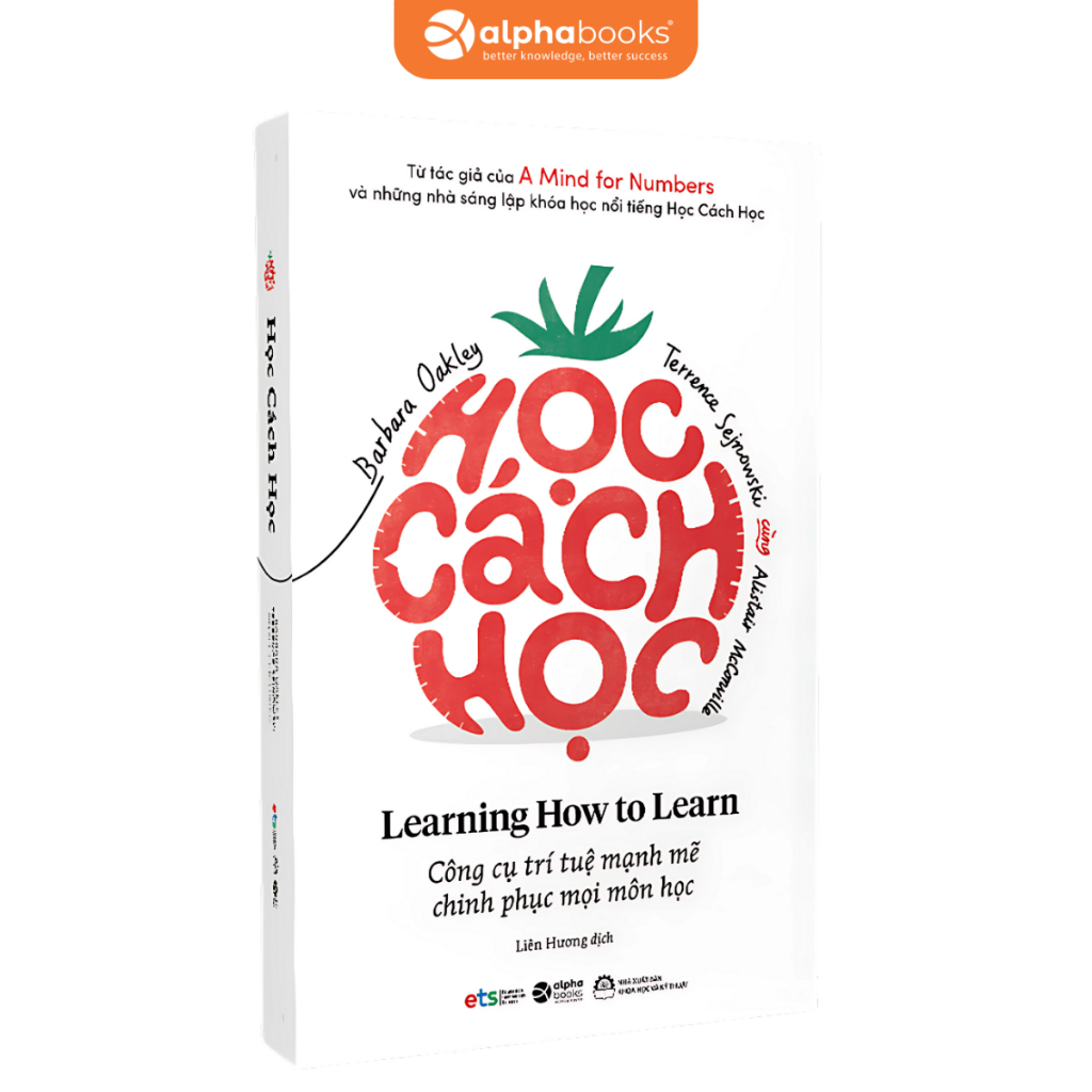 Sách Học Cách Học - Learning How To Learn: Công Cụ Trí Tuệ Mạnh Mẽ Chinh Phục Mọi Môn Học (Tái Bản Mới Nhất) Alpha Books | BigBuy360 - bigbuy360.vn