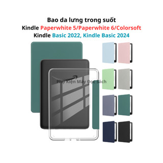 Bao Da Lưng Trong Suốt Kindle Paperwhite 6/5/Basic 2024/Basic 2022, Kindle Colorsoft, Máy Đọc Sách Kindle Paperwhite 5