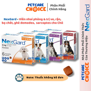NexGard - Viên Nhai Phòng Và Trị Ve, Rận, Bọ Chét, Ghẻ Demodex Dành Cho Chó [1 Viên]