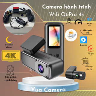 Camera hành trình Wifi Q6 pro 2k và 4k Siêu đẹp - Ghi hình sắc nét - Góc rộng 170 - Điện cầu chì ACC