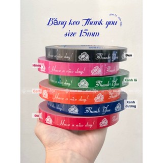   CÓ SẴN  Băng keo THANK YOU 15mm dán ly dán hộp dán túi 