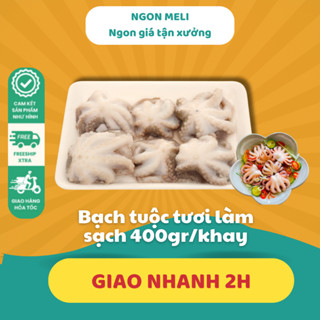 Bạch tuộc tươi làm sạch 400g chiên xào tiện lợi NGON meli Giao Hàng Hỏa Tốc Tại Hà Nội