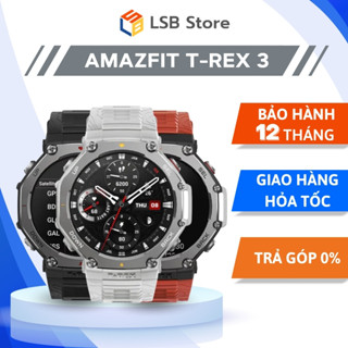 [Hỏa Tốc - HCM] Đồng Hồ Thông Minh Amazfit T-Rex 3 Chống Nước 10 ATM | Hàng Chính Hãng | Bảo Hành 12 Tháng | LSB Store