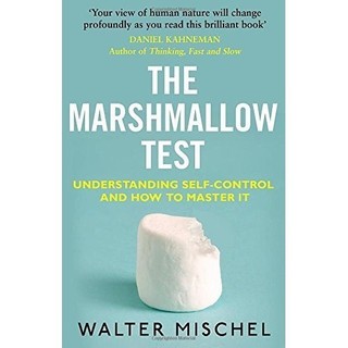 Sách - The Marshmallow Test: Understanding Self-control and How To Master It by Walter Mischel
