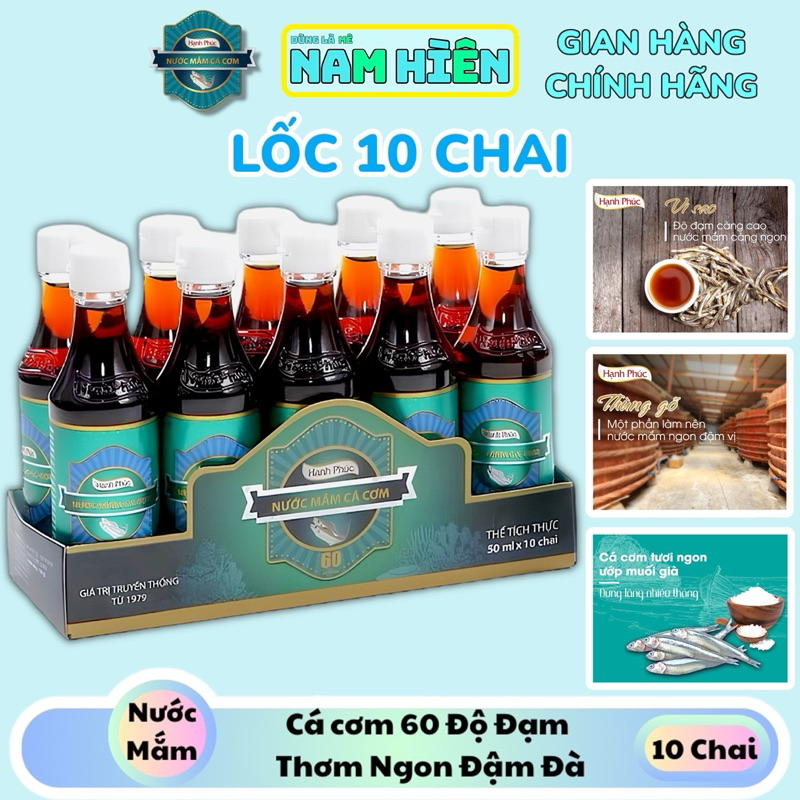  Lốc 10 Chai Nước Mắm Cá Cơm Hạnh Phúc Cao Đạm 60 Độ Đạm  DATE MỚI  - Chai 50ml 