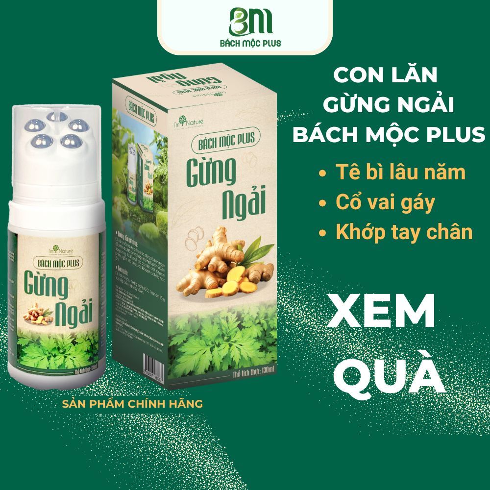 Con Lăn Bách Mộc PLus Gừng Ngải Hỗ Trợ Đau Nhức Xương Khớp Đau Mỏi Vai Gáy 130ml CHÍNH HÃNG