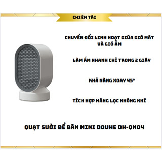  Quạt sưởi để bàn mini DOUHE DH-QN04 