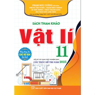 Sách - Sách tham khảo vật lí 11 (cấu trúc đề thi năm 2025) - HA
