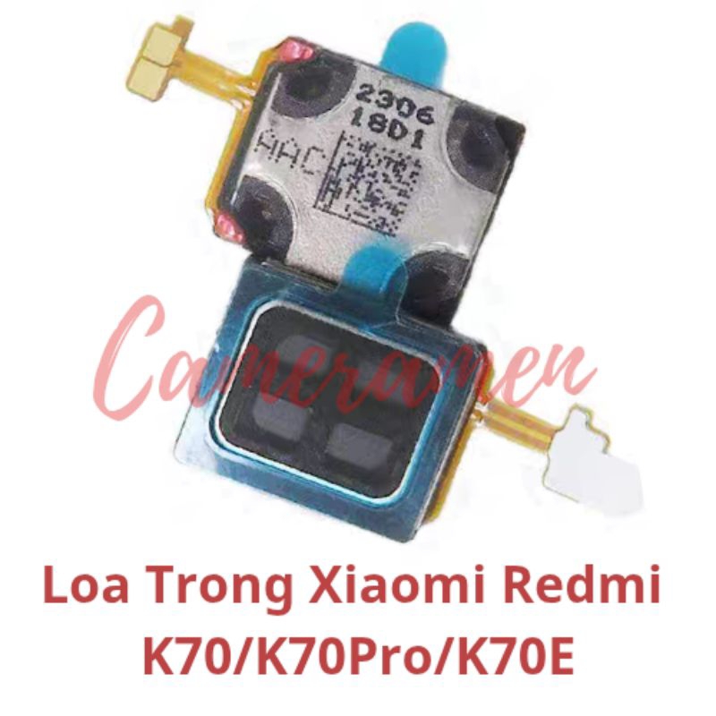 Loa Trong Xiaomi Redmi K70 / K70 Pro / K70E / K70 E
