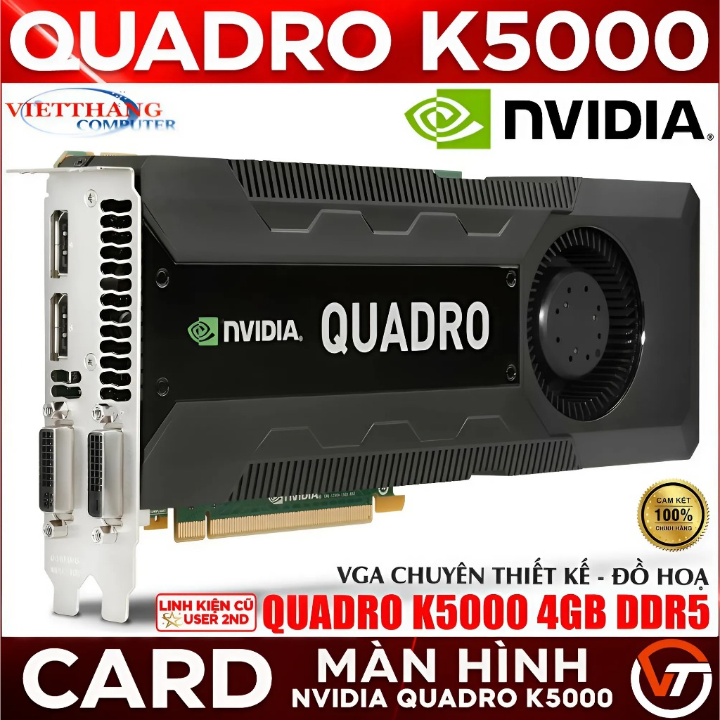 VGA - Card Màn Hình NVIDIA Quadro K5000 4GB GDDR5 256Bit Chuyên Thiết Kế - Đồ Hoạ còn đẹp (Cũ - 2nd)