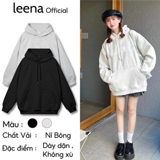 Áo Hoodie TRƠN Nam Nữ, Áo Khoác Hoodie Form Rộng chất liệu Nỉ Bông , Không Xù by Leena Official
