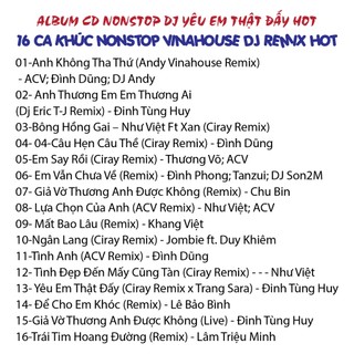 CD1 REMIX NONSTOP DJ YÊU EM THẬT ĐẤY VINAHOUSE
